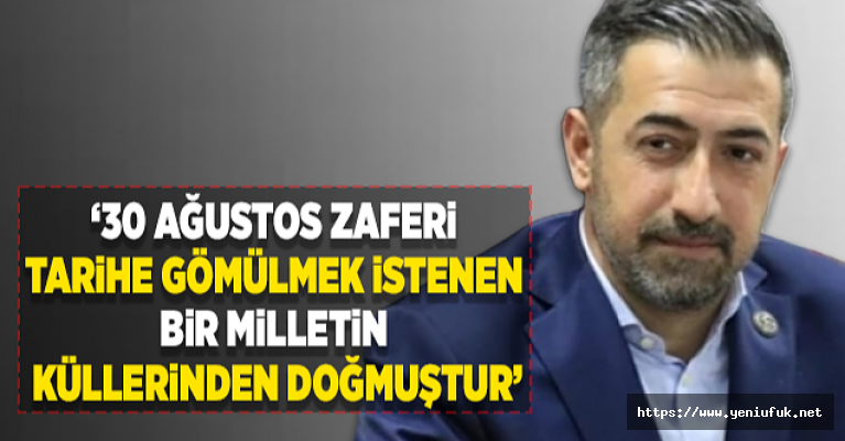 TARİHE GÖMÜLMEK İSTENEN BİR MİLLETİN KÜLLERİNDEN DOĞMUŞTUR