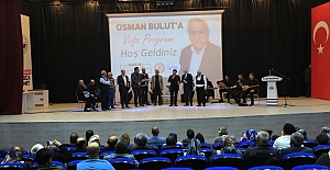 OSMAN BULUT’A VEFA PROGRAMI DÜZENLENDİ